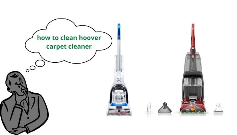 How to clean hoover carpet cleaner